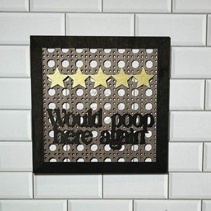 Would poop here again sign / bathroom sign / bathroom wall decor / funny bathroo